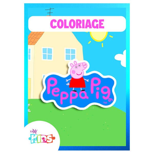 Livret de coloriage Peppa Pig – Amuse-toi avec Peppa et  sa famille !